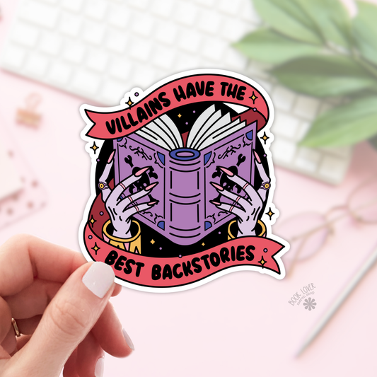 Villains Have the Best Backstories Stickers