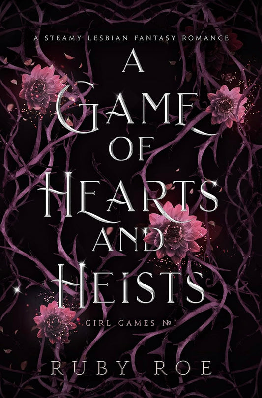 A Game of Hearts and Heists | Ruby Roe