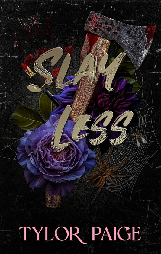 Slay Less | Tylor Page
