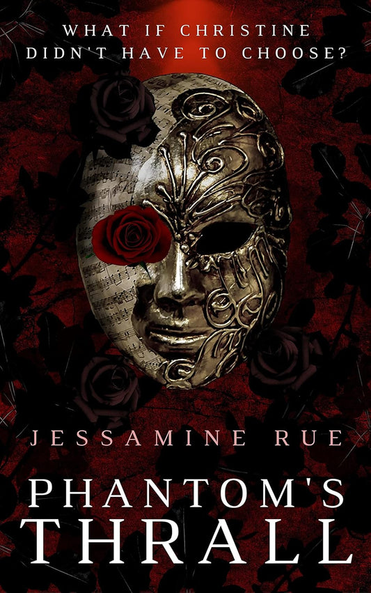 Phantom's Thrall - Jessamine Rue