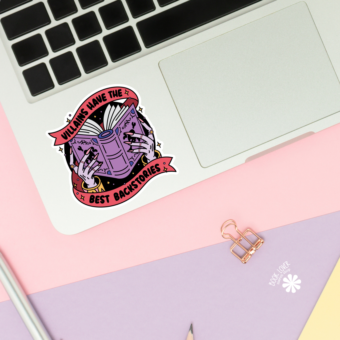 Villains Have the Best Backstories Stickers